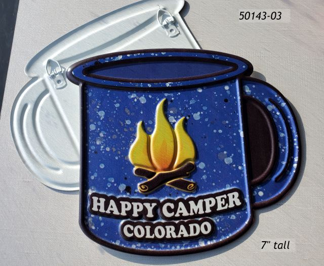 50143-03 Colorado Souvenir Metal Sign, 7" tall with hanging hooks.  Design is a blue speckle cup with Campfire design that reads Happy Camper Colorado